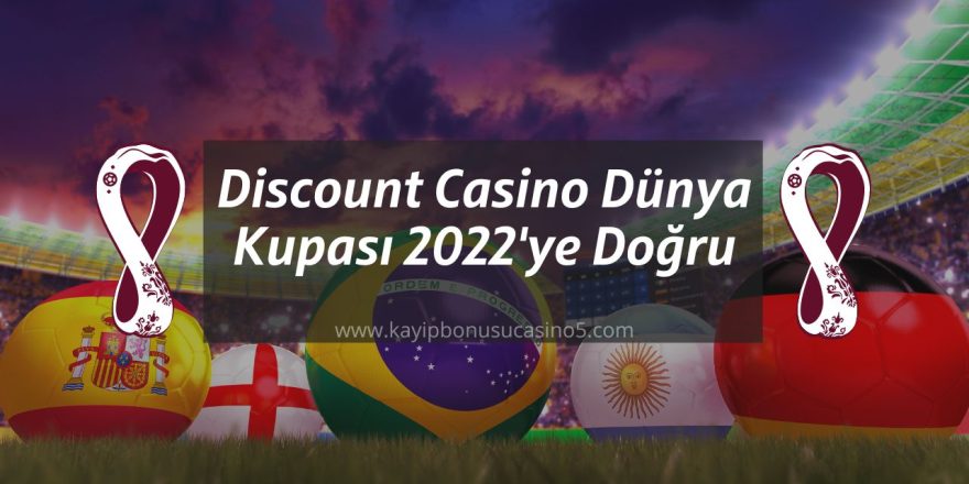 Discount Casino Dünya Kupası
